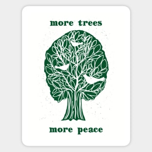 more trees more peace Sticker